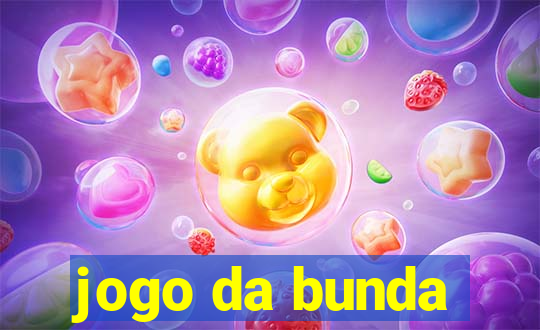 jogo da bunda